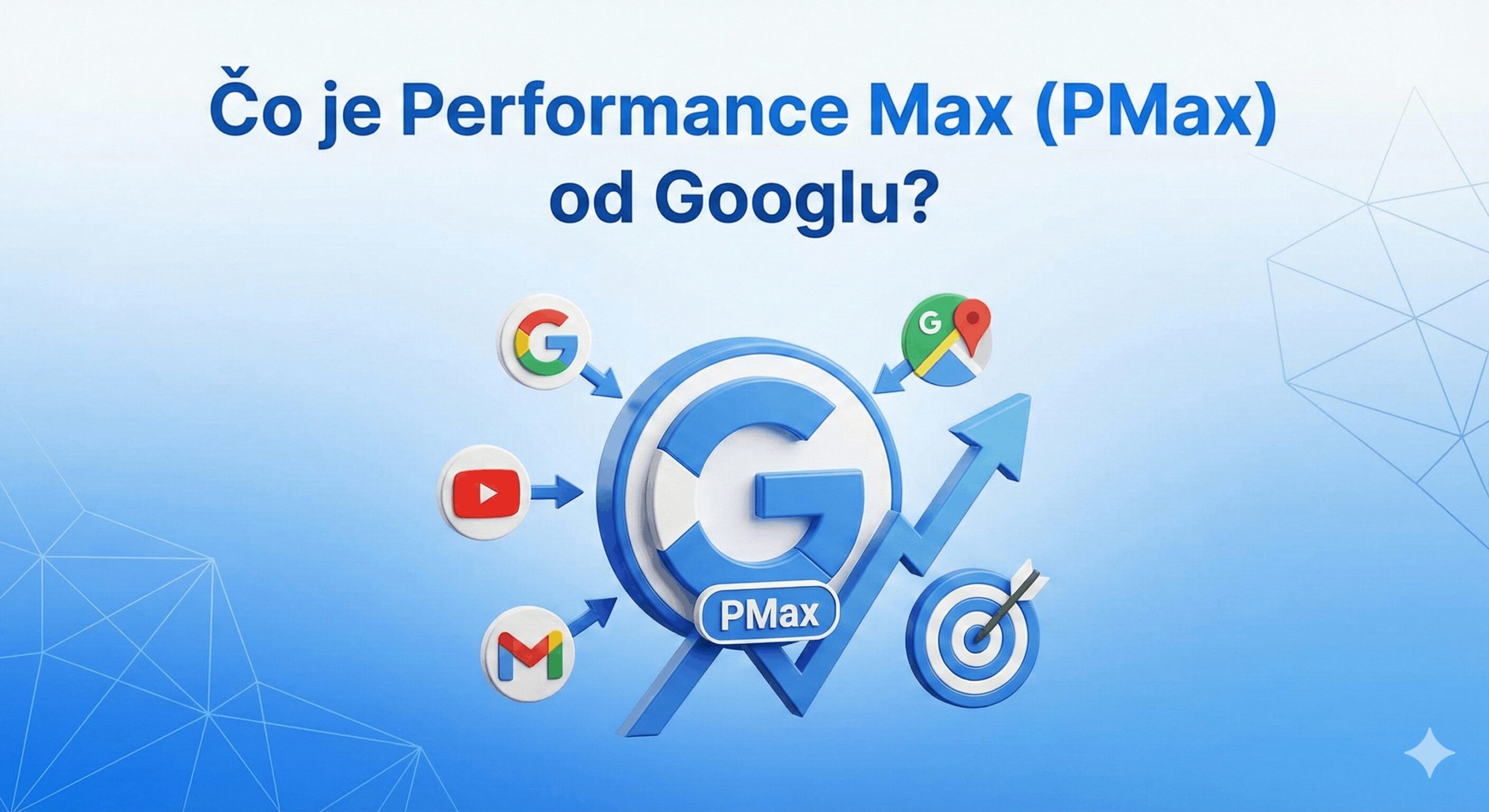 Čo je Performance Max (PMax) od Googlu?