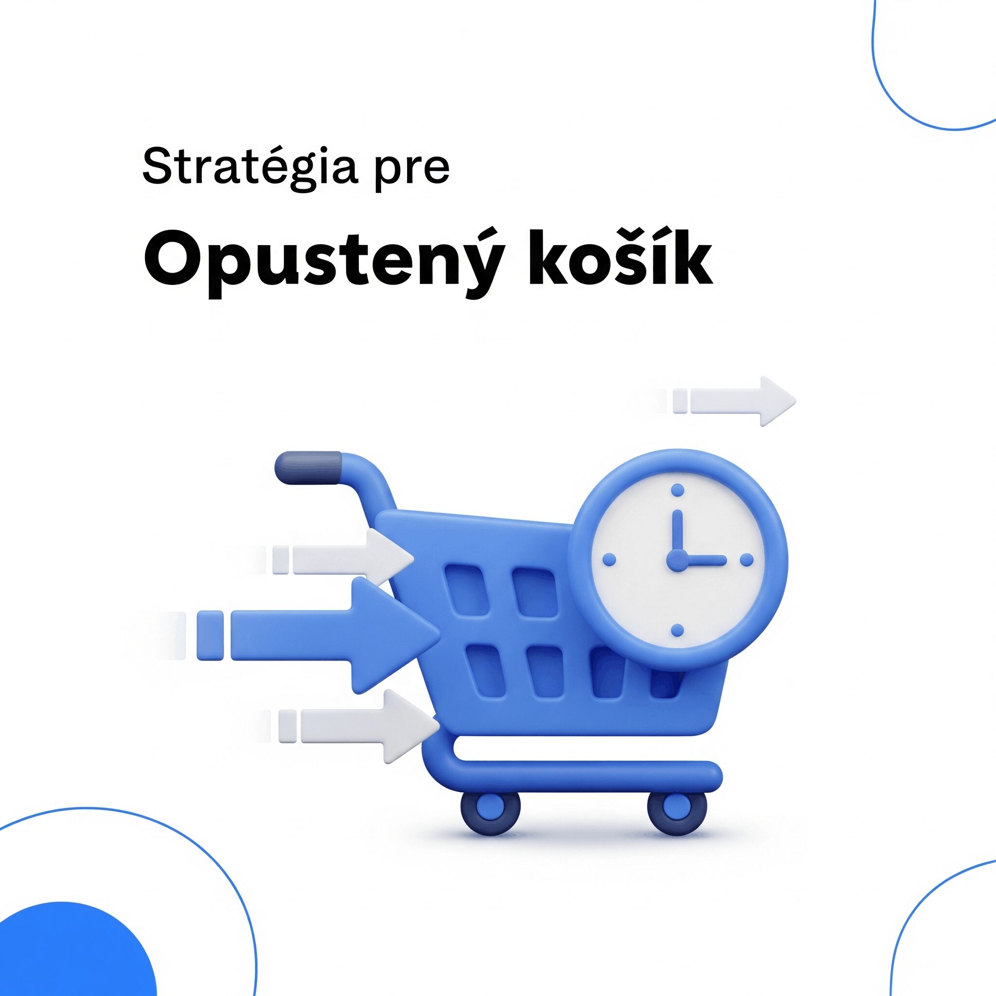 Stratégia pre opustený košík